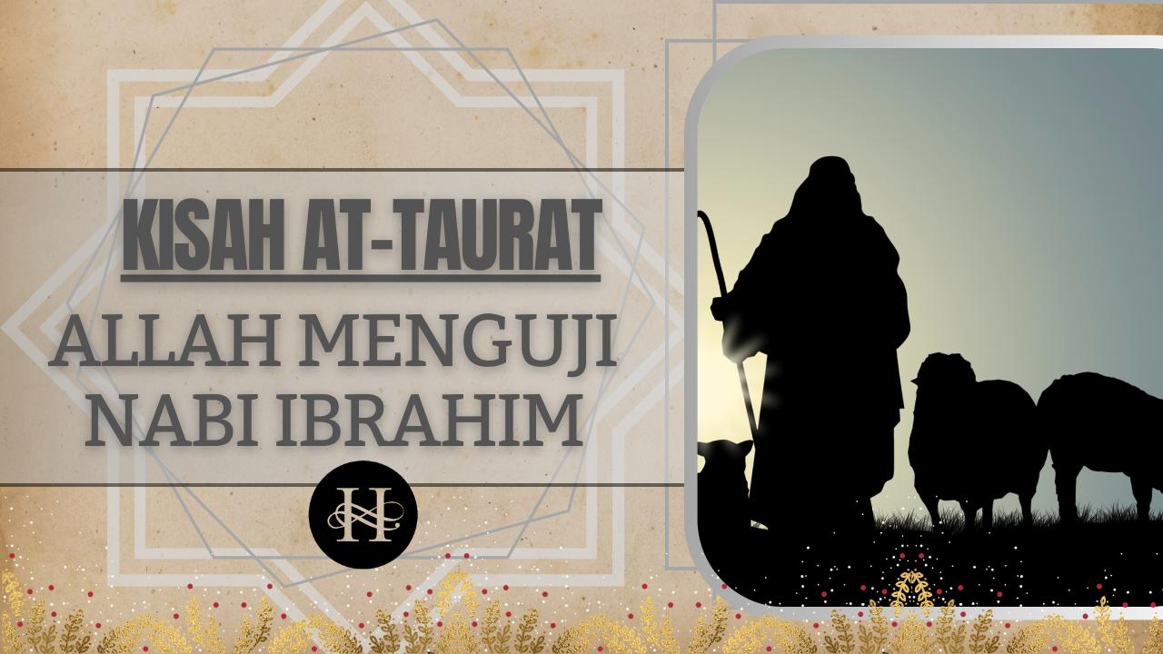Allah menguji Nabi Ibrahim