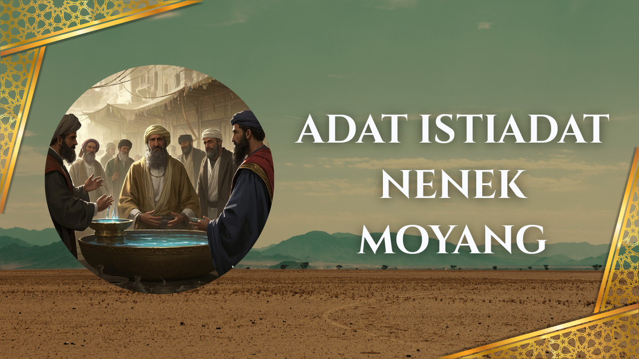 Adat Istiadat Nenek Moyang